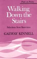 Cover of: Walking down the stairs by Galway Kinnell