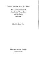 Cover of: Green Mount after the war: the correspondence of Maria Louisa Wacker Fleet and her family, 1865-1900