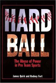Cover of: Hard ball: the abuse of power in pro team sports