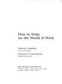 Cover of: How to write for the world of work by Thomas E. Pearsall