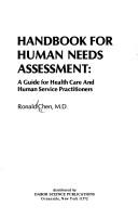 Cover of: Handbook for human needs assessment: a guide for health care and human service practitioners