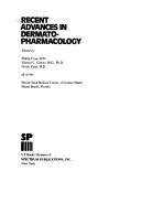 Cover of: Recent advances in dermatopharmacology by Phillip Frost, Edward C. Gomez, Nardo Zaias