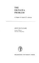Cover of: The Okinawa problem by Akio Watanabe
