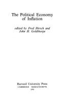 Cover of: The Political economy of inflation by edited by Fred Hirsch and John H. Goldthorpe.