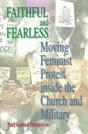 Cover of: Faithful and fearless: moving feminist protest inside the church and military