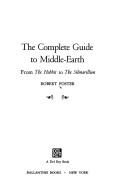 Cover of: The  complete guide to Middle-earth by Foster, Robert.