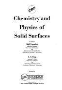 Cover of: Chemistry and physics of solid surfaces by co-editors, Ralf Vanselow, S. Y. Tong.