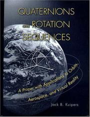 Quaternions and rotation sequences by Jack B. Kuipers