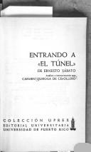 Cover of: Entrando a "El túnel" de Ernesto Sábato by Carmen Quiroga de Cebollero