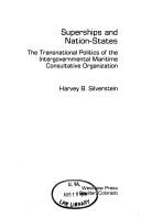 Cover of: Superships and nation-states: the transnational politics of the Intergovernmental Maritime Consultative Organization