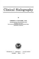 Clinical sialography by Gordon B. Manashil