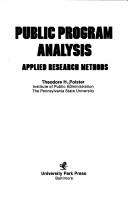 Cover of: Public program analysis: applied research methods