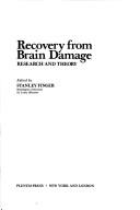 Cover of: Recovery from brain damage: research and theory
