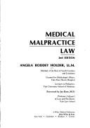 Medical malpractice law by Angela Roddey Holder