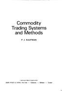 Commodity trading systems and methods by Perry J. Kaufman