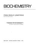 Biochemistry by Frank B. Armstrong, Frank Bradley Armstrong, Thomas Peter Bennett