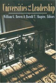 Cover of: Universities and their leadership by edited by William G. Bowen, Harold T. Shapiro.