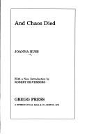Cover of: And chaos died by Joanna Russ