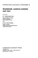 Grasslands, systems analysis, and man by George M. Van Dyne