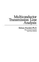 Multiconductor transmission line analysis by Sidney Frankel