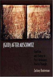 Cover of: (God) after Auschwitz: tradition and change in post-Holocaust Jewish thought