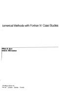 Numerical methods with Fortran IV case studies by William S. Dorn