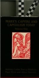 Marx's Capital and capitalism today by Anthony Cutler