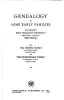 Genealogy of some early families in Grant and Pleasant districts, Preston County, West Virginia, also the Thorpe family of Fayette County, Pennsylvania, and the Cunningham family of Somerset County, Pennsylvania by Edward Thorp King