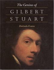 The genius of Gilbert Stuart by Dorinda Evans