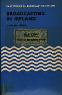 Cover of: Broadcasting in Ireland by Desmond Fisher, Desmond Fisher