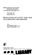 Cover of: Regulation of fatty acid and glycerolipid metabolism by Federation of European Biochemical Societies.