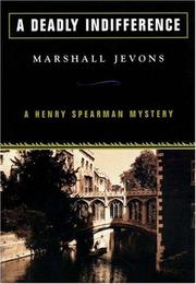 A deadly indifference by Marshall Jevons