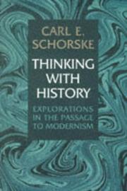 Thinking with history by Carl E. Schorske
