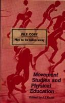 Cover of: Movement studies and physical education: a handbook for teachers