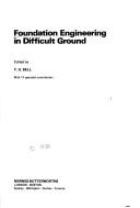Cover of: Foundation engineering in difficult ground