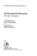 Corticospinal neurones by C. G. Phillips