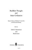 Cover of: Buddhist thought and Asian civilization: essays in honor of Herbert V. Guenther on his sixtieth birthday