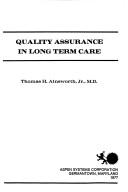 Quality assurance in long term care by Thomas H. Ainsworth