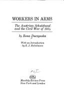 Workers in arms by Duczynska, Ilona.