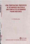 Low-temperature properties of bituminous materials and compacted bituminous paving mixtures by American Society for Testing and Materials
