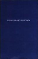 Cover of: Jerusalem and its vicinity