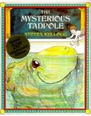 Cover of: The mysterious tadpole by Steven Kellogg