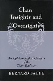 Cover of: Chan insights and oversights: an epistemological critique of the Chan tradition