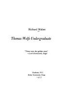 Thomas Wolfe undergraduate by Walser, Richard Gaither