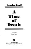 Cover of: A time of death | Dobrica Д†osiД‡