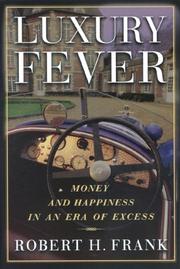 Cover of: Luxury fever: money and happiness in an era of excess
