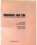 Cover of: Chemistry and life by John William Hill, John W. Hill, Stuart J. Baum, Rhonda J. Scott-Ennis, Dorothy M. Feigel, Dorothy M. Feigl, John William Hill