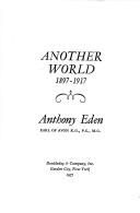 Cover of: Another world, 1897-1917 by Anthony Eden Earl of Avon