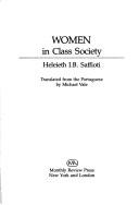 Cover of: Women in class society by Heleieth Iara Bongiovani Saffioti