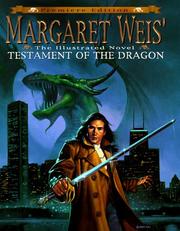 Cover of: Margaret Weis' testament of the dragon: an illustrated novel